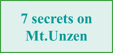 7 secrets on Mt.Unzen