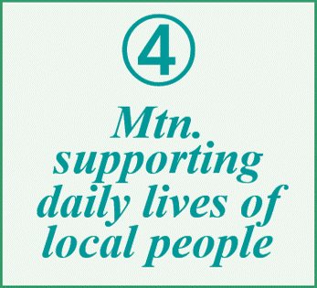 ④Mountain supporting daily lives of local people